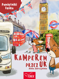 Pamiętniki Fenka. Kamperem przez UK - Anna Jurczyńska - audiobook