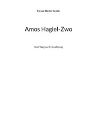 Amos Hagiel-Zwo - Heinz-Dieter Beeck - ebook