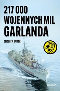 217 000 wojennych mil Garlanda - Damski Zbigniew - ebook + audiobook + książka
