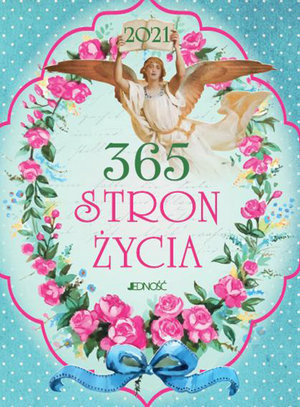 365 stron życia. Kalendarz 2021 - Justyna Wrona - książka