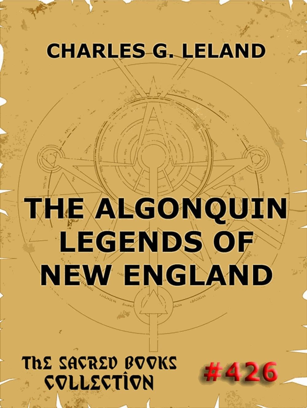 The Algonquin Legends Of New England