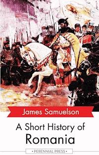 A Short History of Romania - James Samuelson - ebook