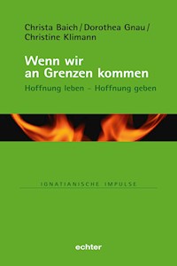 Wenn wir an Grenzen kommen - Christa Baich - ebook
