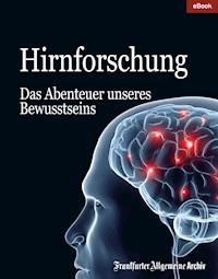 Hirnforschung - Frankfurter Allgemeine Archiv - ebook