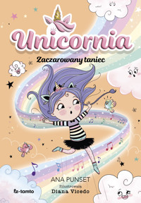 Unicornia. Zaczarowany taniec - Punset Ana - ebook