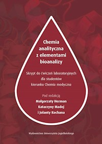 Chemia analityczna z elementami bioanalizy Skrypt z ćwiczeń laboratoryjnych dla studentów kierunku -  - książka