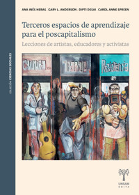 Terceros espacios de aprendizaje para el poscapitalismo - Ana Inés Heras - ebook