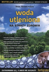 Woda utleniona na straży zdrowia - Nieumywakin Iwan - książka