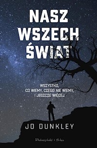 Nasz Wszechświat - Dunkley 	Jo - książka