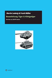 Bauanleitung Tiger & Königstiger - Martin Ludwig - ebook
