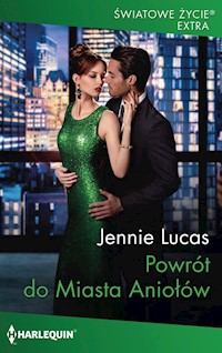 Powrót do Miasta Aniołów (Światowe Życie Ekstra) - Jennie Lucas - ebook