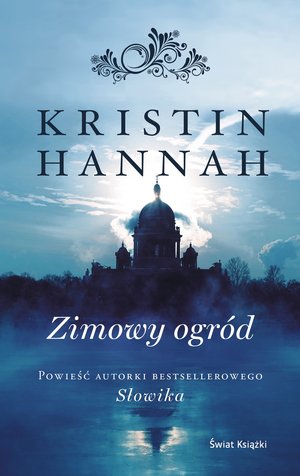 Zimowy ogród (ekskluzywna edycja limitowana) - Kristin Hannah - książka