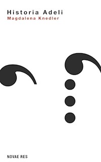 Historia Adeli - Magdalena Knedler - ebook + książka