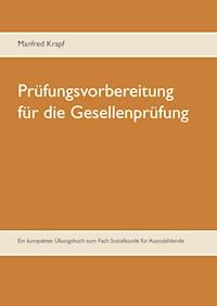 Prüfungsvorbereitung für die Gesellenprüfung - Manfred Krapf - ebook