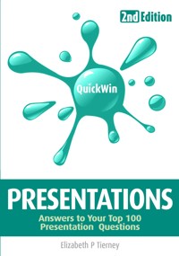 Quick Win Presentations 2e - Elizabeth P. Tierney - ebook