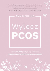 Wylecz PCOS. - Medling Amy - książka