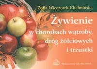 Żywienie w chorobach wątroby, dróg żółciowych i trzustki - Wieczorek-Chełmińska Zofia - książka
