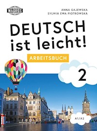 Deutsch ist leicht 2 Arbeitsbuch - Gajewska Anna, Piotrowska Sylwia - książka