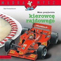 Mądra Mysz Mam przyjaciela kierowcę rajdowego - Butschkow Ralf - książka