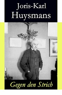 Gegen den Strich - Joris-Karl Huysmans - ebook