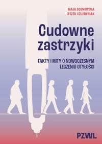 Cudowne zastrzyki - Czupryniak Leszek, Sosnowska Maja - książka