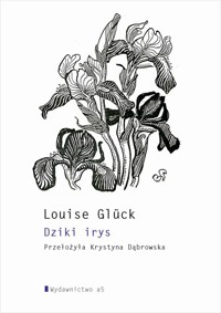 Dziki irys - Gluck Louise - książka