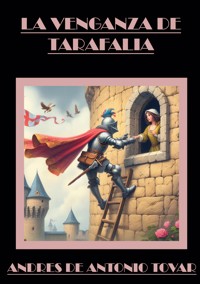 LA VENGANZA DE TARAFALIA - ANDRES DE ANTONIO TOVAR - ebook