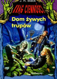 Krąg ciemności. Dom żywych trupów - J.R. Black - ebook