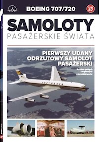 Samoloty pasażerskie świata Tom 37 Boeing 707/720 -  - książka