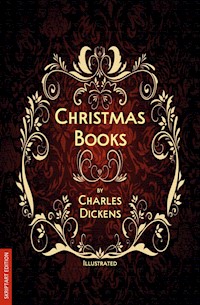 Christmas Books (Illustrated) - Dickens Charles - ebook