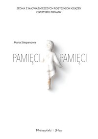 Pamięci, pamięci - Maria Stiepanowa - książka