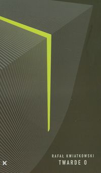 Twarde O - Kwiatkowski Rafał - książka