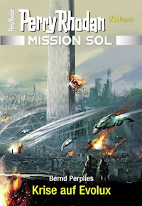 Mission SOL 8: Krise auf Evolux - Bernd Perplies - ebook