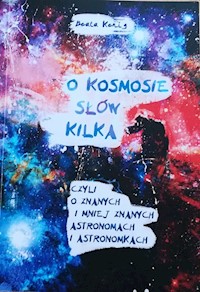 O kosmosie słów kilka - Kenig Beata - książka