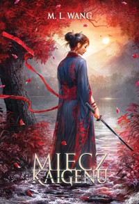 Miecz Kaigenu (barwione brzegi) - M. L. Wang - książka
