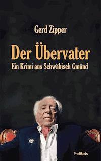 Der Übervater - Gerd Zipper - ebook