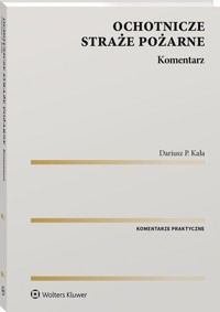 Ochotnicze straże pożarne. Komentarz - Kała Dariusz - książka