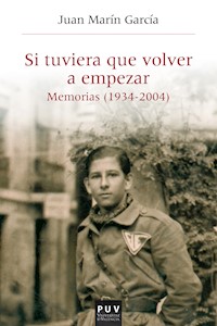 Si tuviera que volver a empezar... - Juan Marín García - ebook