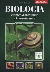 Biologia Ćwiczenia maturalne z komentarzami Poziom rozszerzony Zeszyt 1 - Czarnocki Łukasz - książka