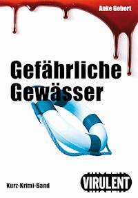Gefährliche Gewässer - Anke Gebert - ebook
