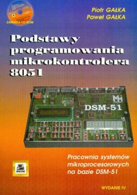 Podstawy programowania mikrokontrolera 8051 + CD - Gałka Piotr, Gałka Paweł - książka