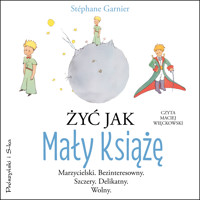 Żyć jak Mały Książę - Garnier Stephane - ebook + audiobook + książka