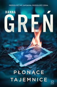 Płonące tajemnice - Hanna Greń - ebook + audiobook + książka