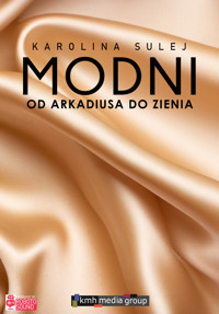 MODNI. Od Arkadiusa do Zienia - Karolina Sulej - audiobook