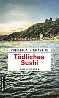 Tödliches Sushi - Christof A. Niedermeier - ebook