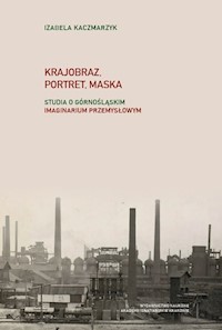 Krajobraz, portret, maska - Kaczmarzyk Izabela - książka