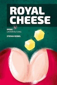 Royal Cheese - Stefan REIBEL - ebook
