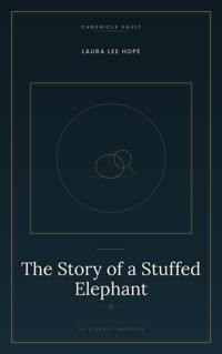 The Story of a Stuffed Elephant - Laura Lee Hope - ebook