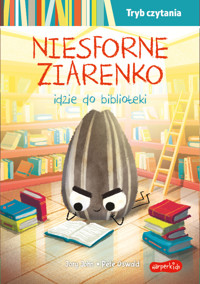 Niesforne Ziarenko idzie do biblioteki. Tryb czytania. Smaczna Banda i emocje - Jory John - książka