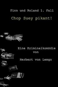 Chop Suey pikant! - Herbert von Lemgo - ebook
